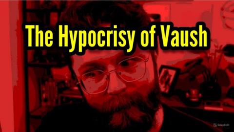 The Hypocrisy of Vaush
