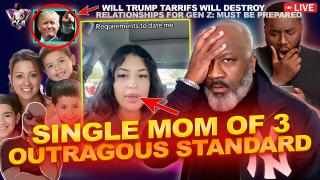Why Single Mom Of 3 Is Going Viral For Her OUTRAGEOUS STANDARDS