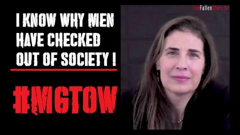 She knows why MEN have checked out of soyciety!!