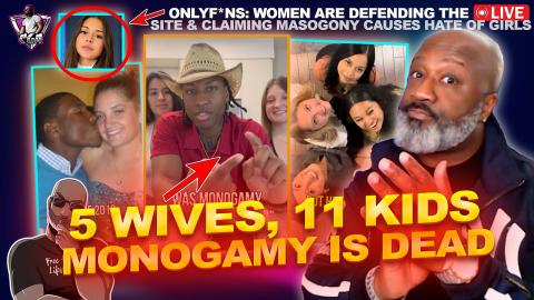Monogamy Is Dead! Man Says He Has 5 Wives & 11 Children | Would You Do This?