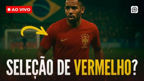 Camisa vermelha da seleção brasileira, o que não estão falando? (29 de abr. de 2025)