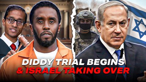 Diddy Trial Begins, India Pakistan War, Israel Taking Gaza, Ye vs Piers Morgan!