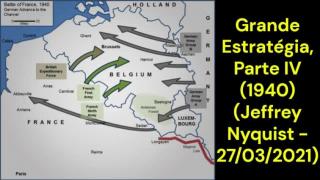 Grande Estratégia, Parte IV (1940) (Jeffrey Nyquist - 27/03/2021)