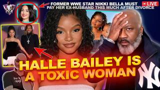 Halle Bailey Admits To Being The Toxic Woman We Warned You About | How DDG Missed The Signs