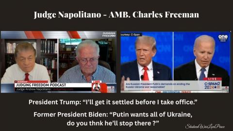 Judge Napolitano - AMB. Charles Freeman : An Excuse for War.
