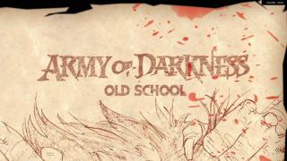 Army Of Darkness: Old School! (Complete)