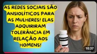 AS REDES SOCIAIS SÃO REMÉDIOS TARJA PRETA PARA AS MULHERES!