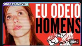 COMO SER HOMEM NUM MUNDO QUE ODEIA HOMENS!