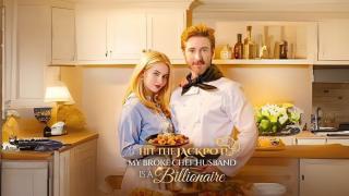 Hit The Jackpot, My Broke Chef Husband is a Billionaire