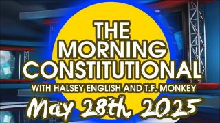 The Morning Constitutional: May 28th, 2025