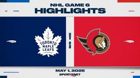 NHL Game 6 Highlights - Maple Leafs vs. Senators