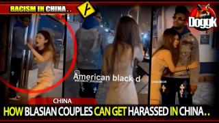HOW BLASIAN COUPLES CAN GET HARASSED IN CHINA.. (CHINA) >> RACISM IN CHINA..