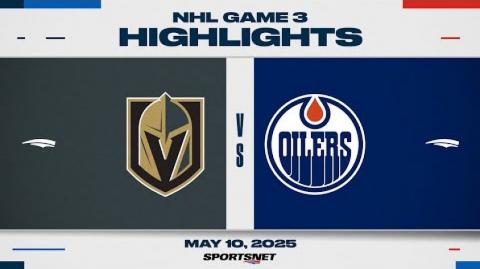 NHL Game 3 Highlights - Golden Knights vs. Oilers
