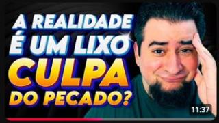 Deus ERROU e NÃO SABIA do PECADO! Por isso NÃO TEM CULPA DO SOFRIMENTO!