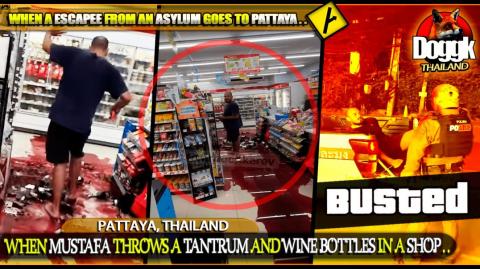 WHEN MUSTAFA THROWS A TANTRUM AND WINE BOTTLES IN A SHOP.. (PATTAYA, THAILAND) >> INSANE !! MUST SEE !!!