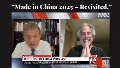 Judge Napolitano - Pepe Escobar : [LIVE from Shanghai] : Thanks to Tariffs, China Ditching US Tech.