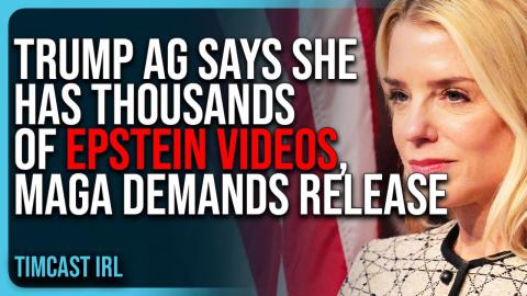 Trump AG Says She Has THOUSANDS of Epstein Videos, Conservatives DEMAND Release NOW