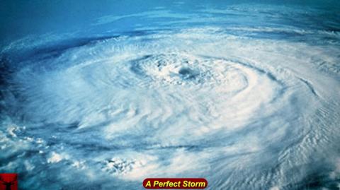 A Perfect Storm