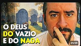 Não faz Sentido Deus existir Nessa Realidade! Ele Precisa de Algo...