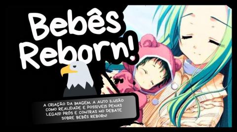 A Realidade mais Distante | O Dilema e o Debate sobre Bebês Reborn!