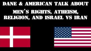 Dane and American talk politics Part 2