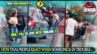 ▶ HOW THAI PEOPLE REACT WHEN SOMEONE IS IN TROUBLE.. (PHUKET, THAILAND) >> THAI SOLIDARITY IN ALL ITS BEAUTY !!