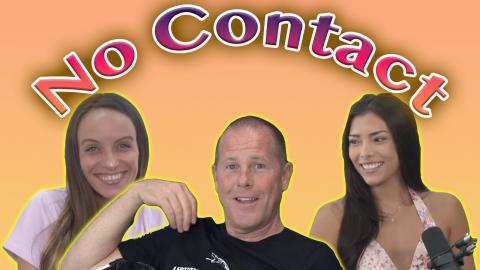 Ex's & No Contact Relationships