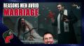 Reasons Men Don’t Get Married | Live From The Lair