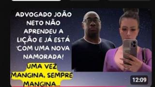 ADVOGADO JOÃO NETO JÁ APARECE COM NOVO "AMOR"! A LIÇÃO DURÍSSIMA APLICADA PELO SISTEMA NÃO BASTOU!