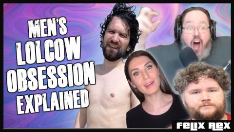 Why MEN Are ADDICTED to Lolcow E-Drama Explained
