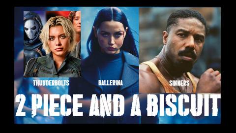 2 Piece and a biscuit Episode #8