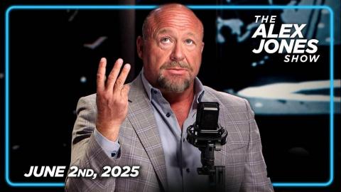EMERGENCY MONDAY BROADCAST — MUST-WATCH/SHARE FULL SHOW 6/2/25