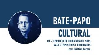O Projeto de Poder Russo e suas Raízes Espirituais e Ideológicas (BPC #8 - Cristian Derosa - 14 de jun. de 2023)