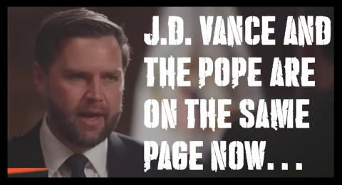 J.D. VANCE and The POPE are on the same page now!!