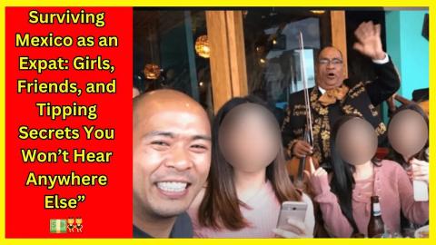 Living in Mexico: Tipping, Dating & Making Real Connections! 🏡💵👯‍♀️