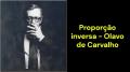 Proporção inversa (Olavo de Carvalho)