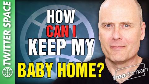 How Can I Keep My Baby Home? Twitter/X Space