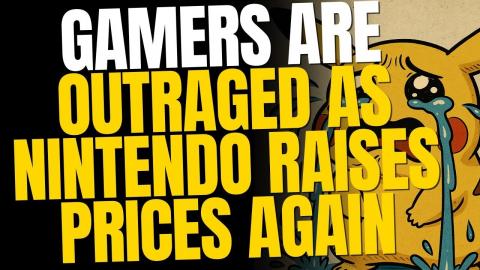 Nintendo Raises Prices Again — Gamers Outraged Over Price Hike