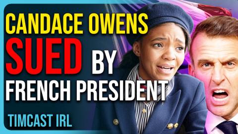 Candace Owens SUED By French President After Claiming His Wife IS A MAN