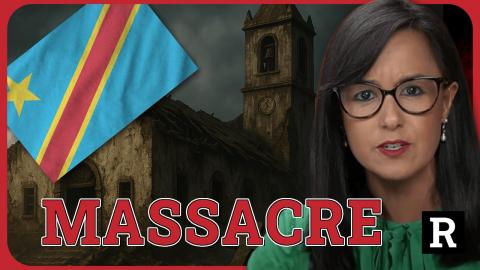 40 Christians Massacred in Congo — And the World Says NOTHING | Redacted News