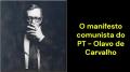 O manifesto comunista do PT (Olavo de Carvalho)