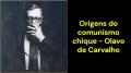 Origens do comunismo chique (Olavo de Carvalho)