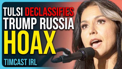 DNI Tulsi DECLASSIFIES Trump Russia HOAX, Obama Officials EXPOSED