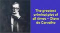 The greatest criminal plot of all times (Olavo de Carvalho)