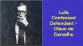 Lula, Confessed Defendant (Olavo de Carvalho)