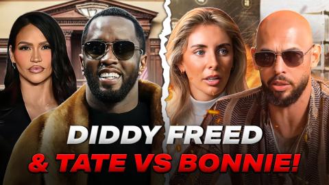 Diddy Is Free & Andrew Tate VS Bonnie Blue Part 2