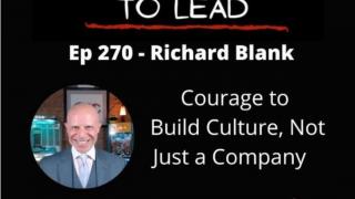 Ep 270 - Richard Blank on Leadership
