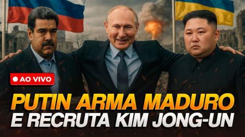 Eixo comunista em evidência: Putin arma Maduro e prepara espaço para mais tropas de Kim Jong Un (03/07/2025)