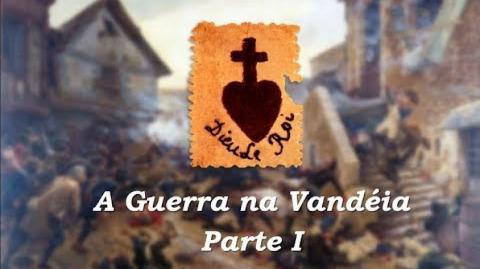 A Guerra na Vendeia (parte I)