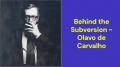 Behind the Subversion (Olavo de Carvalho)